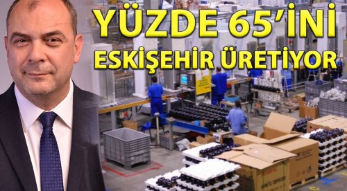 Buzdolabının yüzde 65'i Eskişehir'den