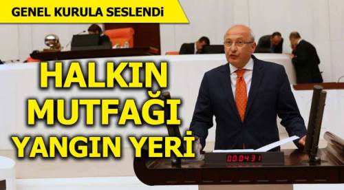 Çakırözer: Halkın mutfağı yangın yeri