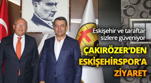 Çakırözer’den Es Es’e ziyaret