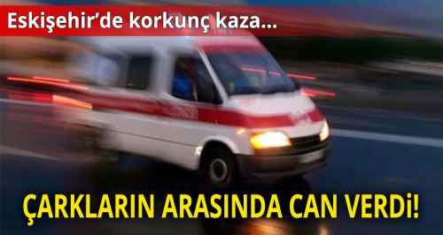 Çarkların arasında feci şekilde can verdi