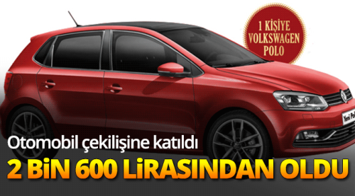 Çekilişe katıldı 2 bin 600 liradan oldu