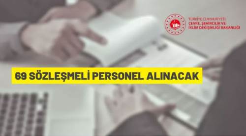 Çevre, Şehircilik ve İklim Değişikliği Bakanlığı sözleşmeli personel alacak