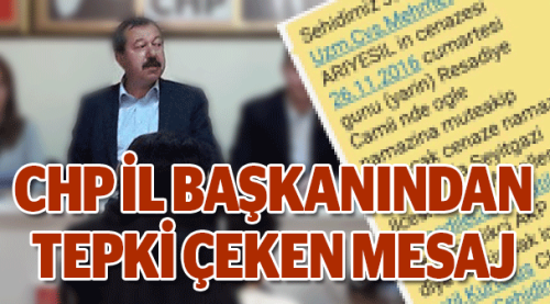 CHP İl Başkanı'ndan tepki çeken mesaj