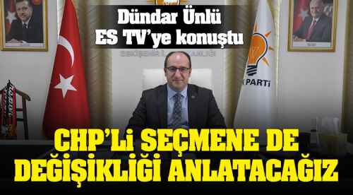 CHP'li seçmene de değişikliği anlatacağız