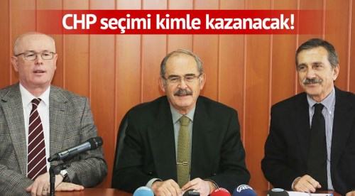 CHP seçimi kimle kazanacak!
