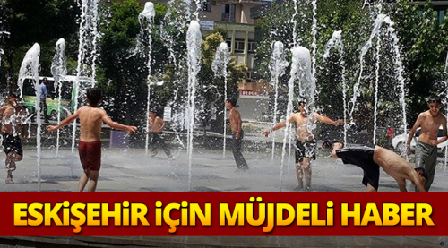 Çöl sıcakları Eskişehirlileri bunalttı!