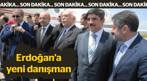 Cumhurbaşkanı Erdoğan'a yeni danışman