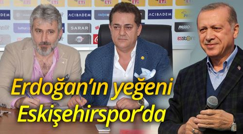 Cumhurbaşkanı Erdoğan'ın yeğeni Es-Es'te