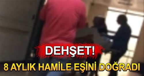 DEHŞET! 8 aylık hamile eşini doğradı...