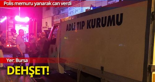 DEHŞET! Polis yanarak can verdi...