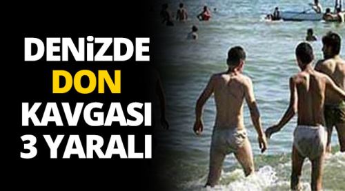 Denizde 'iç çamaşırı' kavgası: 3 yaralı