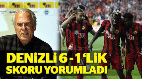 Denizli 6 - 1'lik skoru yorumladı