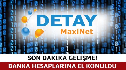 Detay Maxinet'in hesaplarına el konuldu