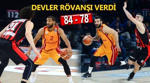 Devler rövanşı verdi: 84 - 78