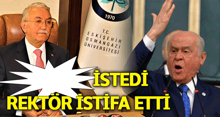 Devlet istedi rektör istifa etti!