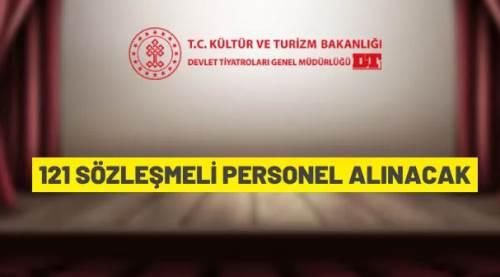 Devlet Tiyatroları Genel Müdürlüğü 121 Sözleşmeli Personel alacak