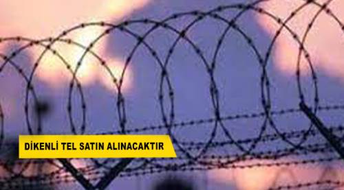 Dikenli tel satın alınacaktır