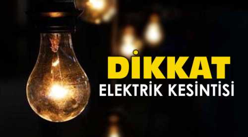 Dikkat, elektrik kesintisi!