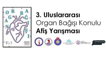 Dpü’Nün Uluslararası Organ Bağışı Konulu Afiş Yarışması Sonuçlandı
