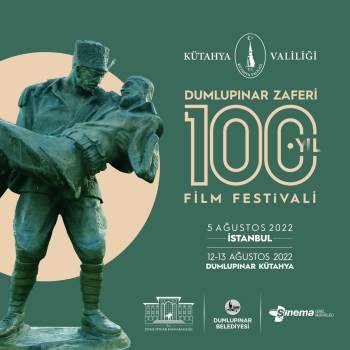 Dumlupınar Zaferi’Nin 100. Yılında Film Festivali
