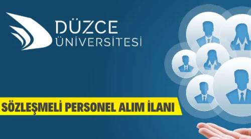 Düzce Üniversitesi 157 Sözleşmeli Personel Alacak