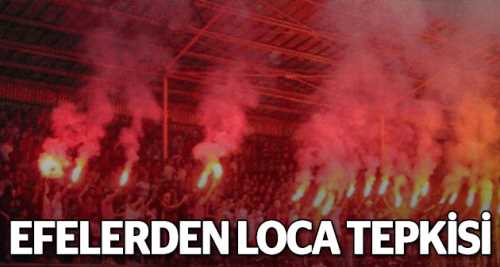 Efelerden firmalara loca tepkisi