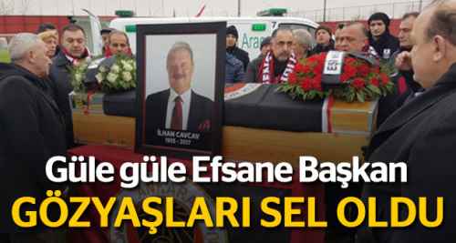 Efsane Başkan son yolculuğuna uğurlanıyor