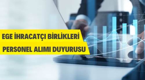 Ege İhracatçı Birliklerine Personel Alınacak