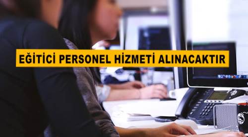 Eğitici personel hizmeti alınacaktır