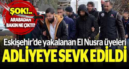 El Nusra üyeleri adliyeye sevk edildi