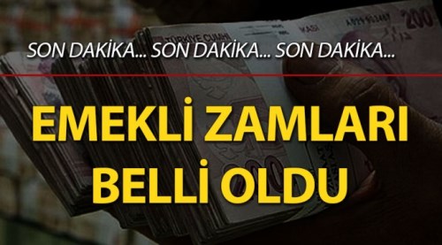 Emekli zamları belli oldu
