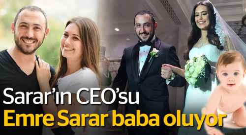 Emre Sarar baba oluyor