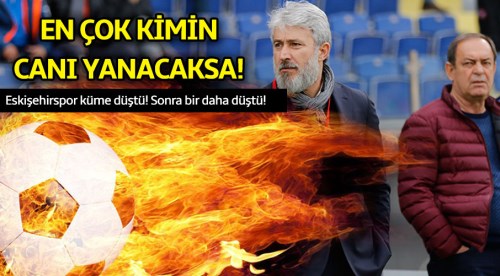 En çok kimin canı yanacaksa o Eskişehirspor'a teknik direktör olmalı!