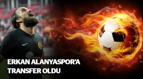 Erkan Zengin Alanyaspor'a transfer oldu!