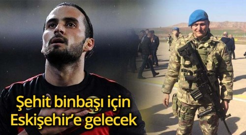 Erkan Zengin şehidin vasiyeti için geliyor!