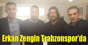 Erkan Zengin Trabzonsporda