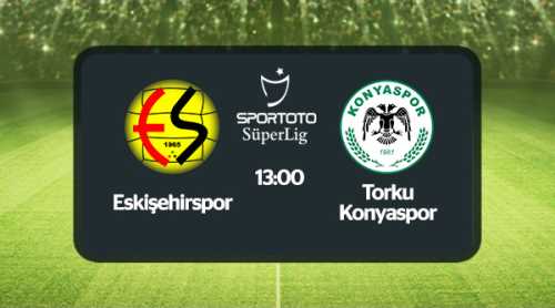 ES ES'İN KONYA İLE 12. RANDEVUSU