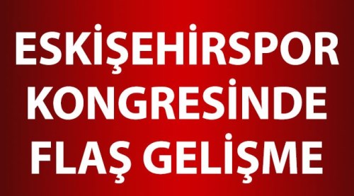 Es Es kongresinde flaş gelişme