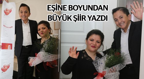 Eşine boyundan büyük şiir yazdı!