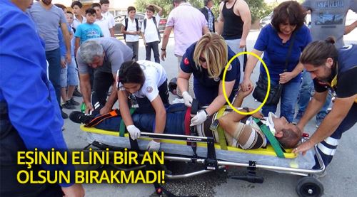 Eşinin elini bir an olsun bırakmadı