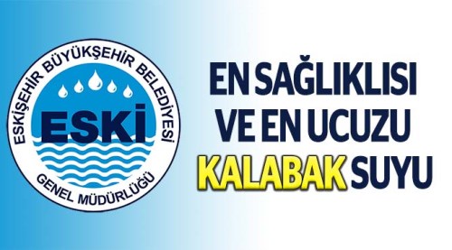 ESKİ'den Kalabak zammı açıklaması
