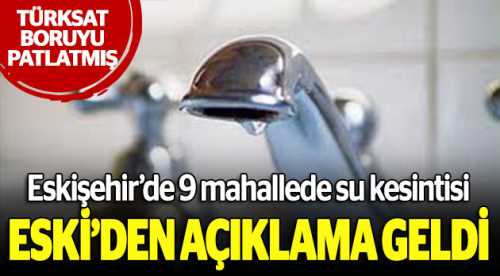 ESKİ’den su kesintisi açıklaması!