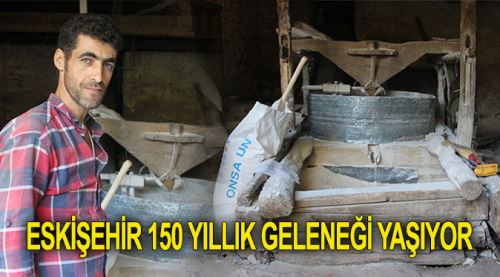Eskişehir 150 yıllık geleneği yaşıyor