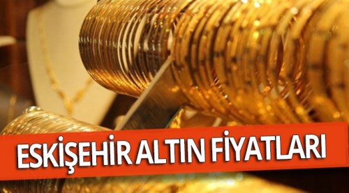 Eskişehir Altın Fiyatları (2.6.2018)