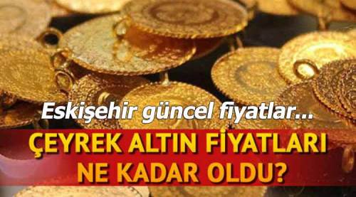 Eskişehir altın fiyatları 13.10.2018