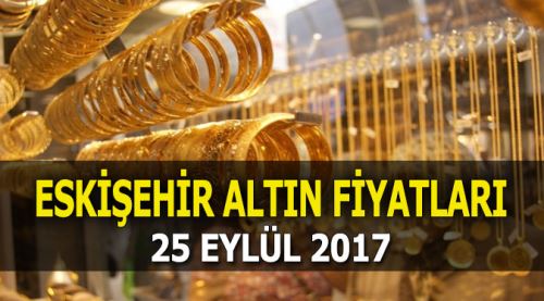 Eskişehir altın fiyatları 25.09.2017