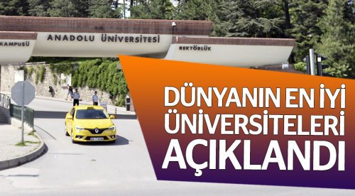 Eskişehir Anadolu Üniversitesi dünyanın en iyileri arasında