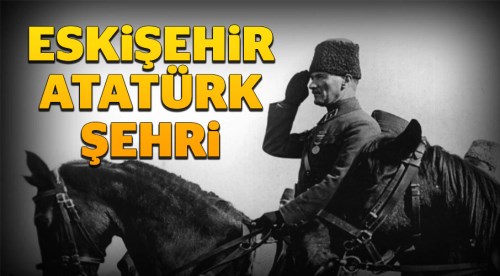 Eskişehir Atatürk şehri