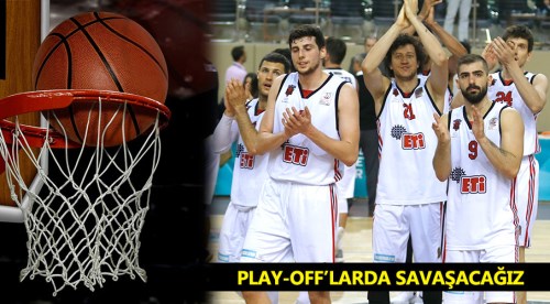 Eskişehir Basket Play-Off’larda savaşacak