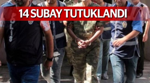 Eskişehir'de 14 subay tutuklandı